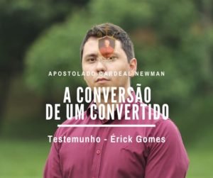 Read more about the article A conversão de um converso – Erick Gomes